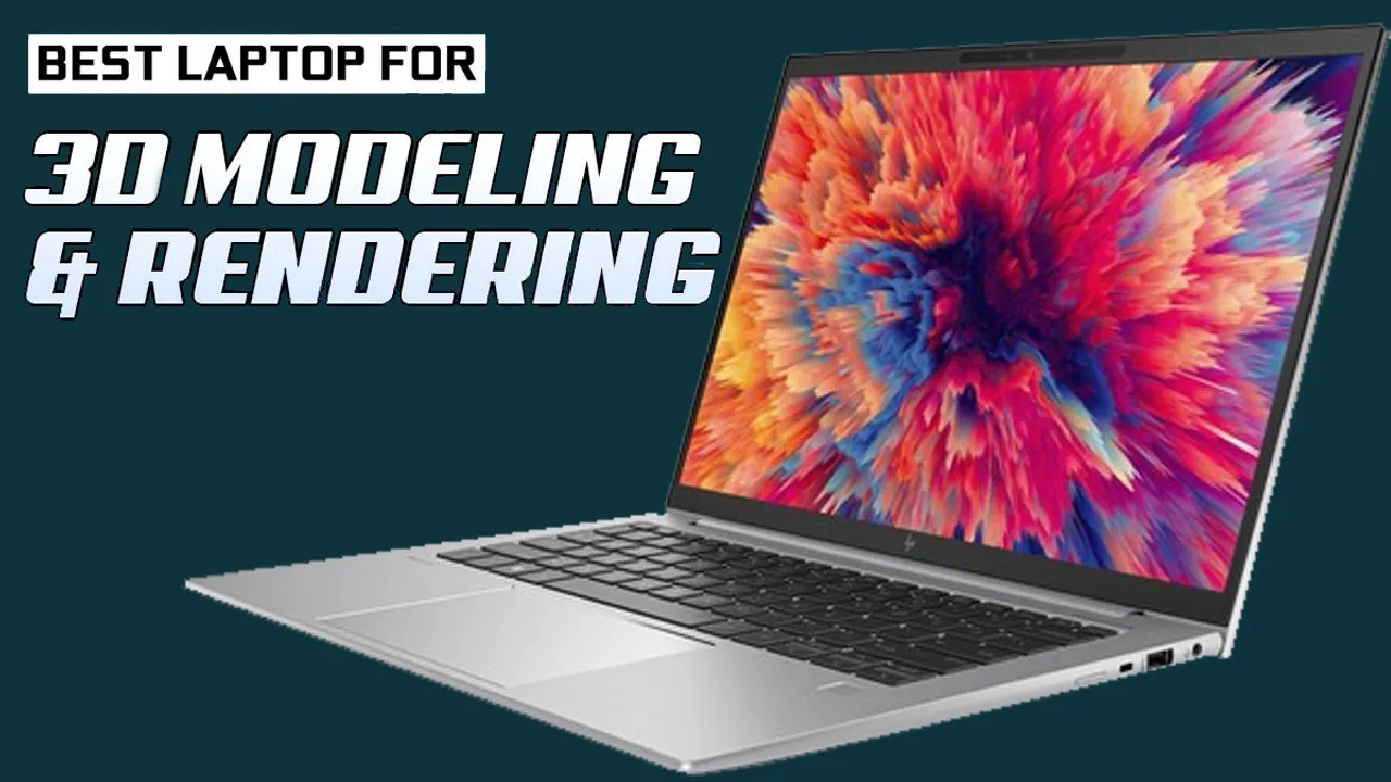 Best Laptops for 3D Modeling and Rendering in 2023 (October)